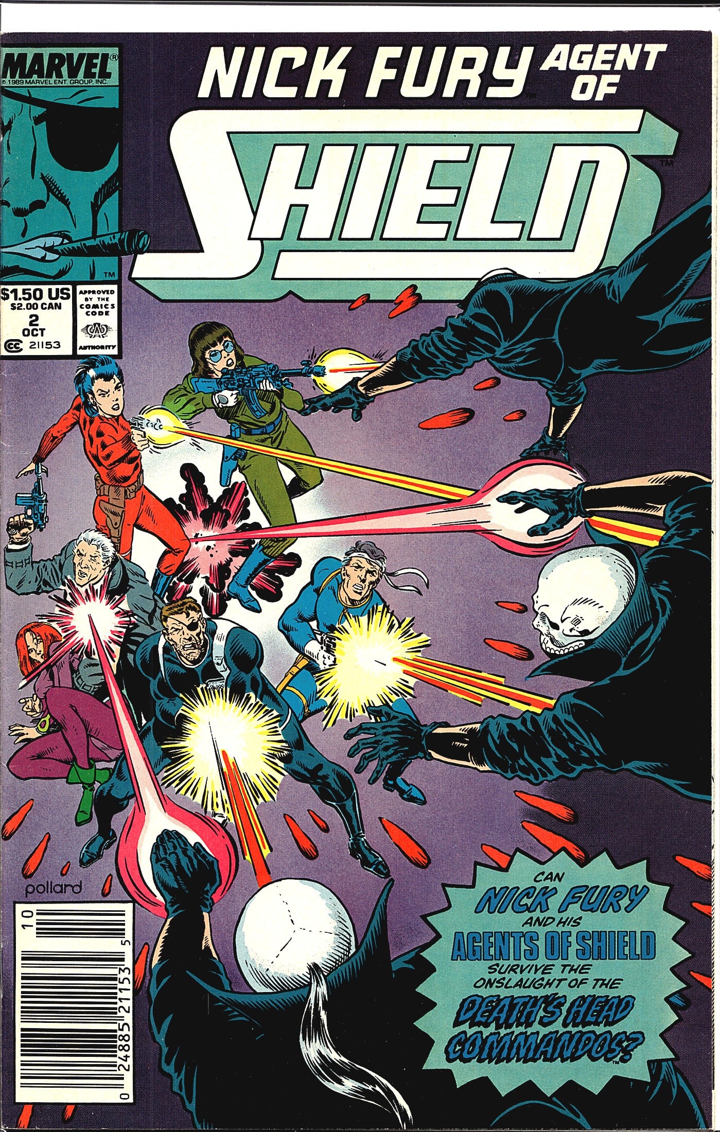 1989 Marvel Nick Fury Agent of S.H.I.E.L.D. 3rd: This is issue #2 of the 1989 Marvel Comics series Nick Fury Agent of S.H.I.E.L.D., published in October 1989. The cover art, credited to artist Pollard, features Nick Fury and his S.H.I.E.L.D. agents