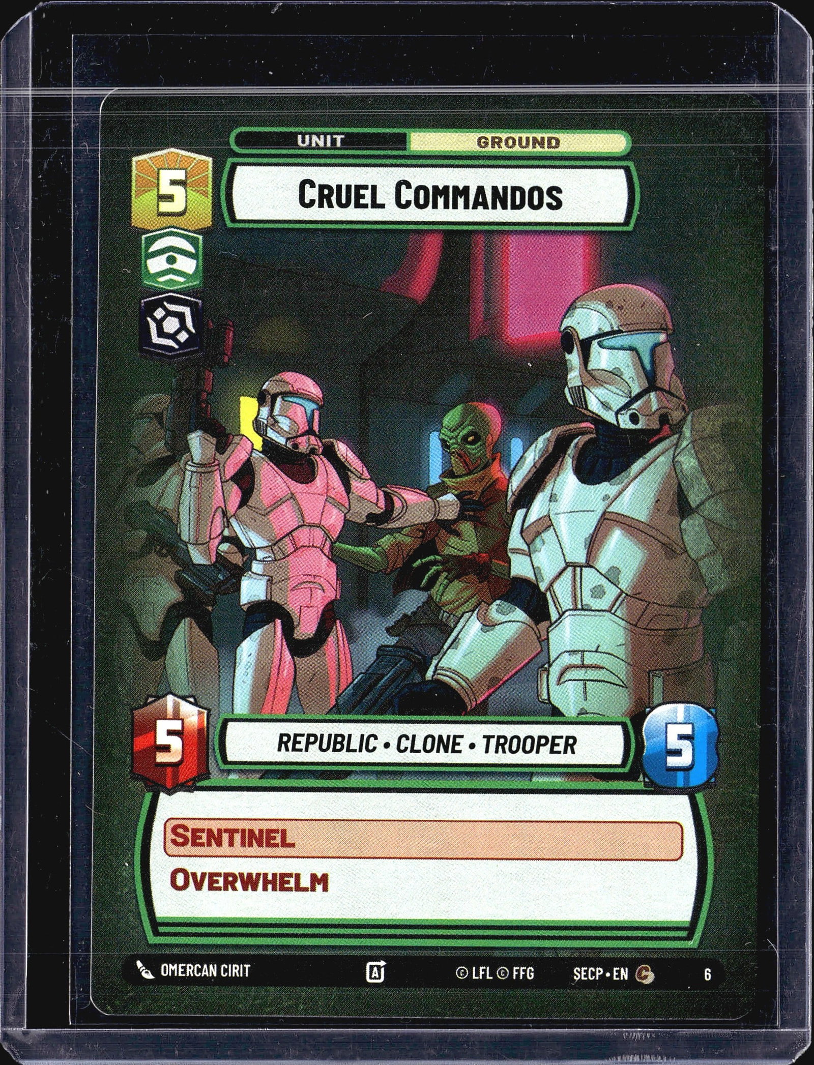 2024 Fantasy Flight Games Spark of Rebellion: This listing is for the Cruel Commandos unit card (#6) from the Star Wars Unlimited trading card game, specifically from the Spark of Rebellion set (SECP). This is a Ground Unit card with a cost of