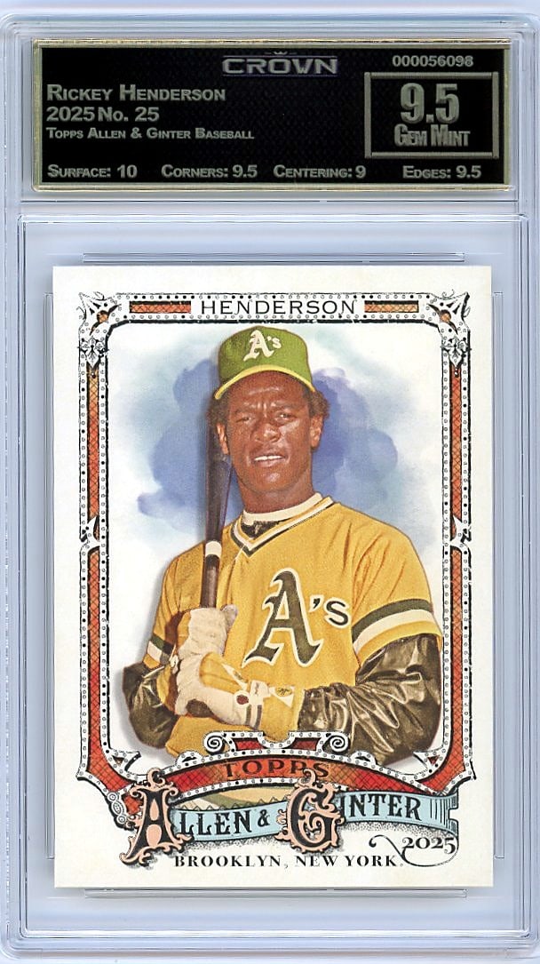 2025 Topps Allen & Ginter Rickey Henderson #25: This is a 2025 Topps Allen & Ginter Baseball card of Rickey Henderson, card number 25. The card has been professionally graded and encased in a protective slab by Crown Grading, preserving its