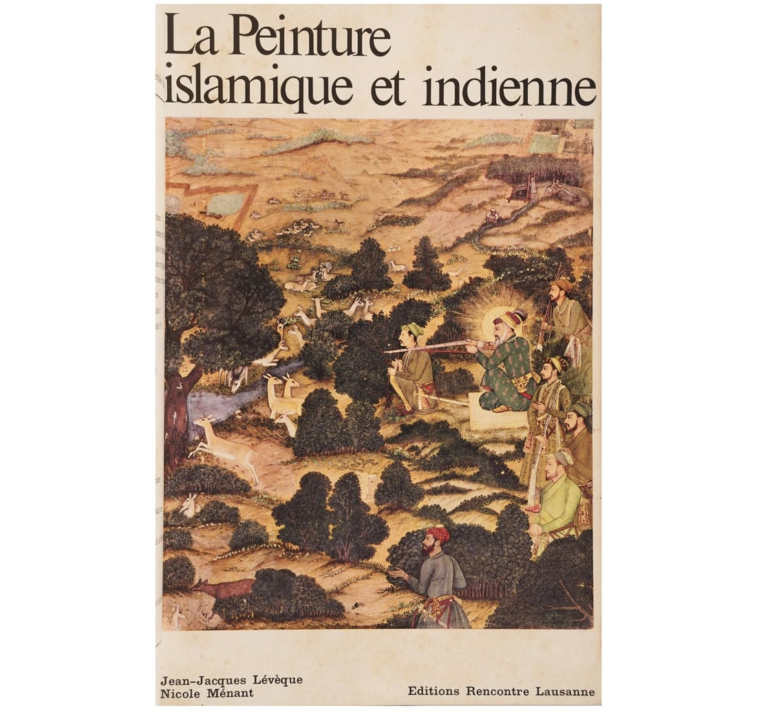 LA PEINTURE ISLAMIQUE ET INDIENNE BY NICOLE MENANT - 3