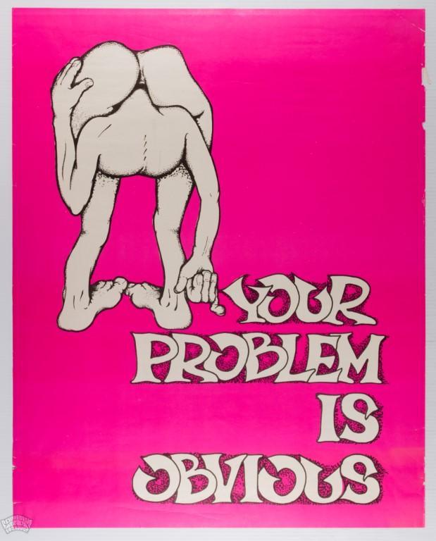 Your Problem Is Obvious Political Poster (1 of 2)