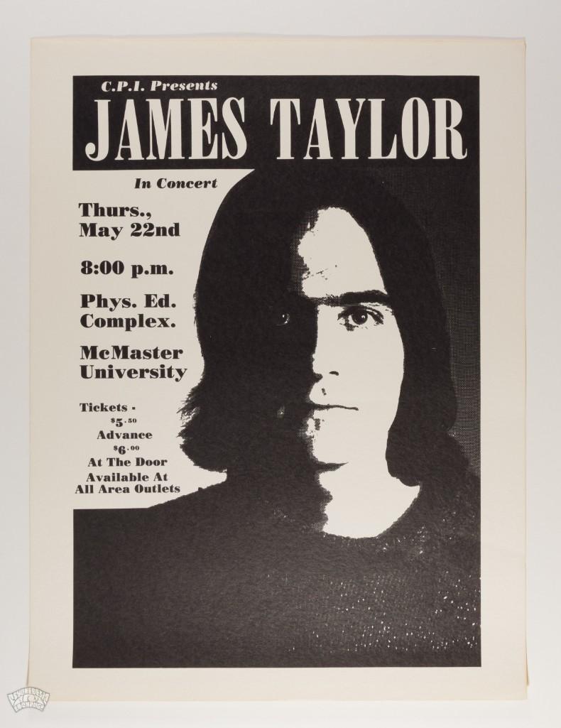 1975 James Taylor McMaster University Poster: This poster was designed for James Taylor appearing at McMaster University on Ontario on May 22 1975. 100% original with no restoration! Size: 17.5 x 23 inches. --CRITICAL DETAILS-- --TITLE: </