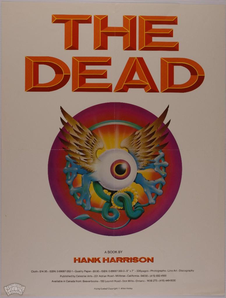 1980 Hank Harrison The Dead Book Promo Poster: In 1980 Celestial Arts publishing released the paperback book The Dead written by Hank Harrison. The colorful Flying Eyeball illustration on the front cover was designed by the late great Alton Kelley