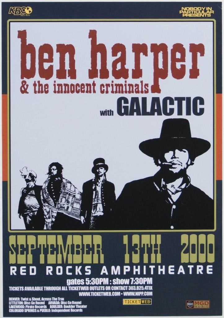 2000 Ben Harper Galactic Red Rocks Amphitheatre Flyer Near Mint 87: This flyer announced Ben Harper & The Innocent Criminals and Galactic playing at the great Red Rocks Amphitheatre on September 13th, 2000. Condition Details: Crease top and bottom right corn
