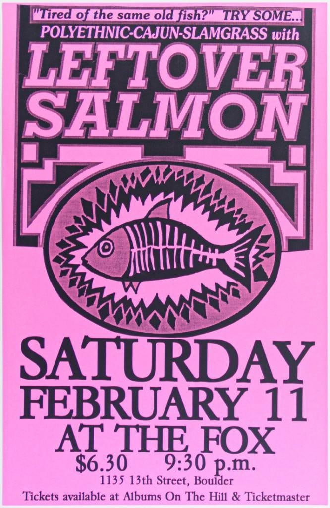 1995 The Fox Leftover Salmon Fox Theatre Poster Mint 90: This poster announced the polyethnic cajun slamglass band Leftover Salmon at the Fox Theatre in Boulder, Colorado. --CRITICAL DETAILS-- --TITLE Leftover Salmon The Fox Original Pre-Con