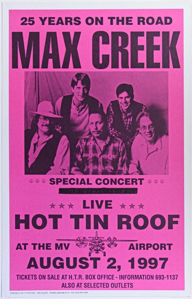 1997 Max Creek Hot Tin Roof Cardboard Poster Near Mint 81: This cardboard poster announced Max Creek at Hot Tin Roof in Martha's Vineyard on August 2nd, 1997. Condition Details: Cardboard. Crease bottom left corner --CRITICAL DETAILS-- --TITLE</