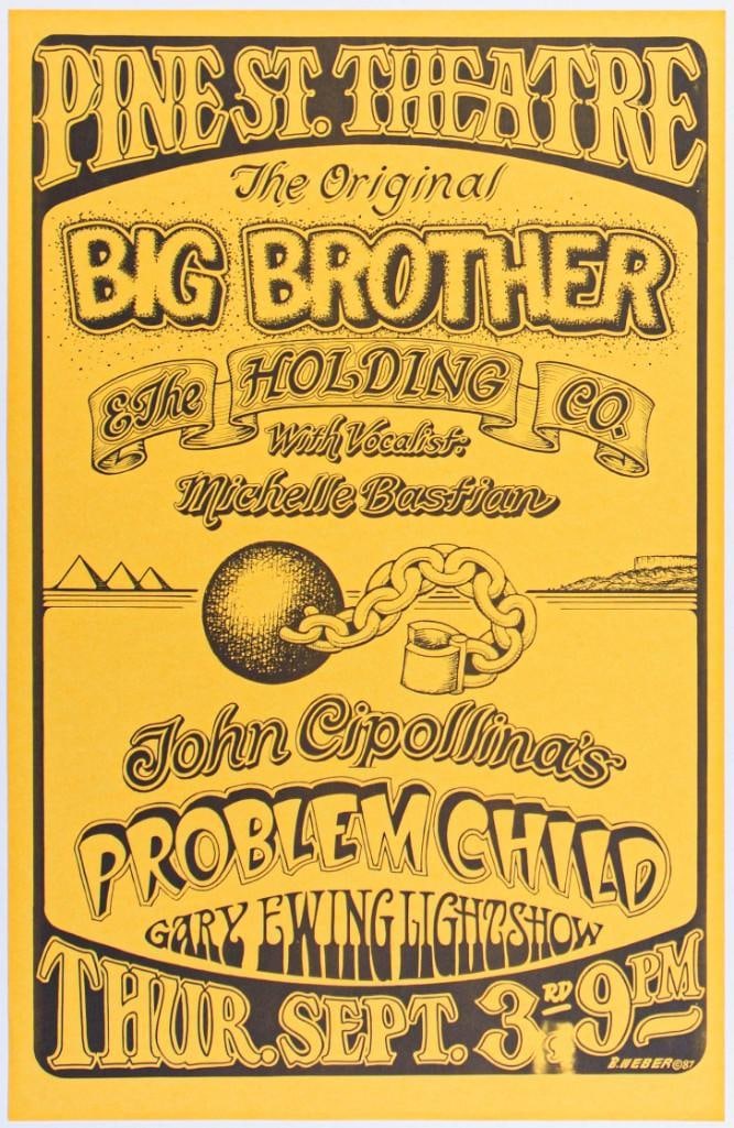 1987 Big Brother with Michelle Bastian The Pine St. Theatre Poster Near Mint 87: 1987 poster for Big Brother and the Holding Company with Michelle Bastian, John Cipollina's Problem Child appearing at the Pine Street Theatre. Condition Details: Finger bends bottom and top