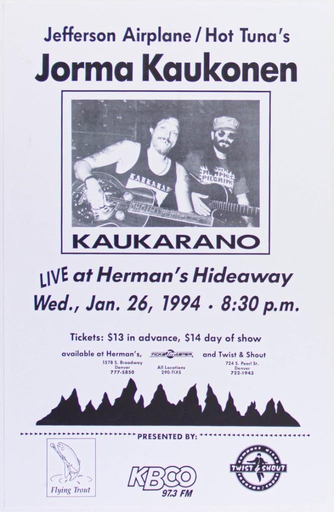 1994 Jorma Kaukonen Herman's Hideaway Poster Near Mint 85: Original poster for Jorma Kaukonen appearing at Herman's Hideaway in 1994. Condition Details: Glossy stock. Handling --CRITICAL DETAILS-- --TITLE Jorma Kaukonen Herman'