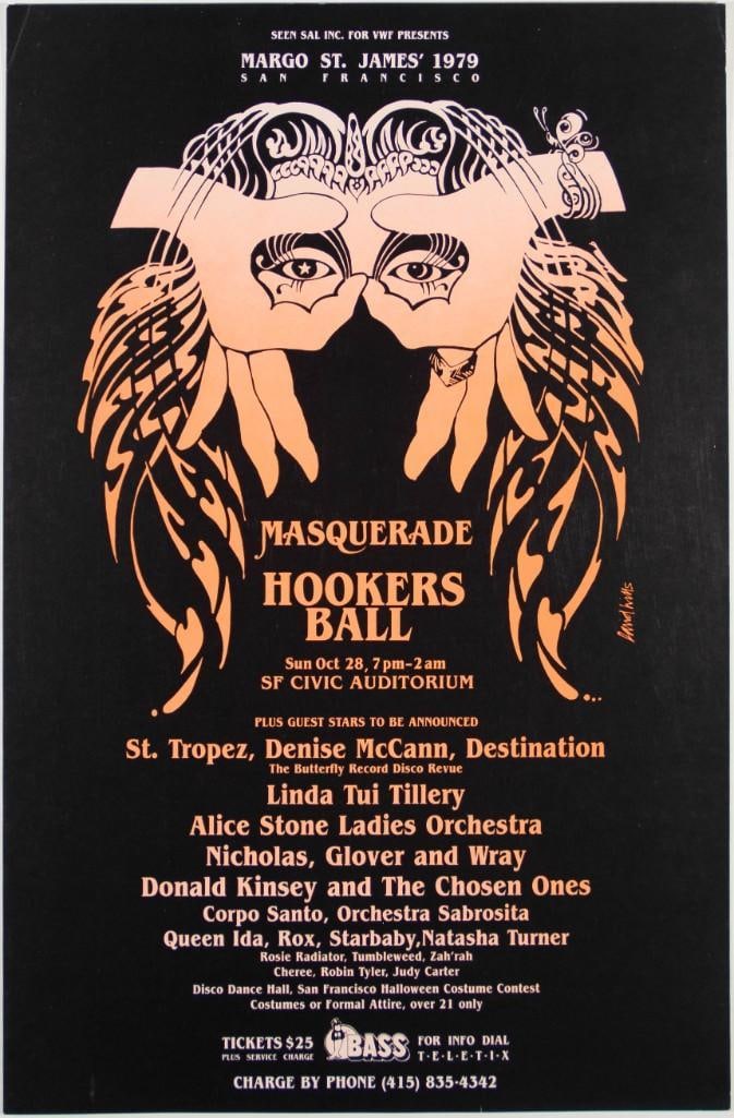 1979 Margo St. James Hookers Ball San Francisco Civic Auditorium Poster Near Mint 89: This large original poster was created to promote the 6th annual Hooker's Ball, held at the San Francisco Civic Auditorium, on October 28th, 1979. In the 1970s, self-described prostitute and