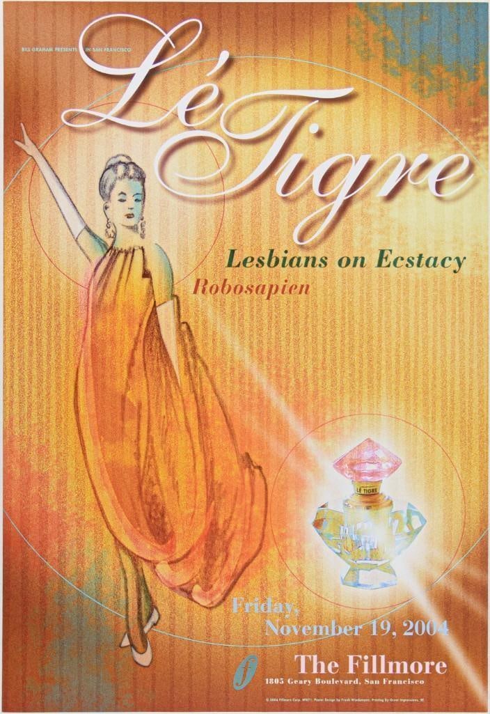 2004 NF-671 Le Tigre Lesbians on Ecstacy The Fillmore Poster Near Mint 87: The New Fillmore concert poster series was initiated in 1988 when legendary promoter Bill Graham started producing events again at the historic original Fillmore Auditorium in San Francisco. Though th