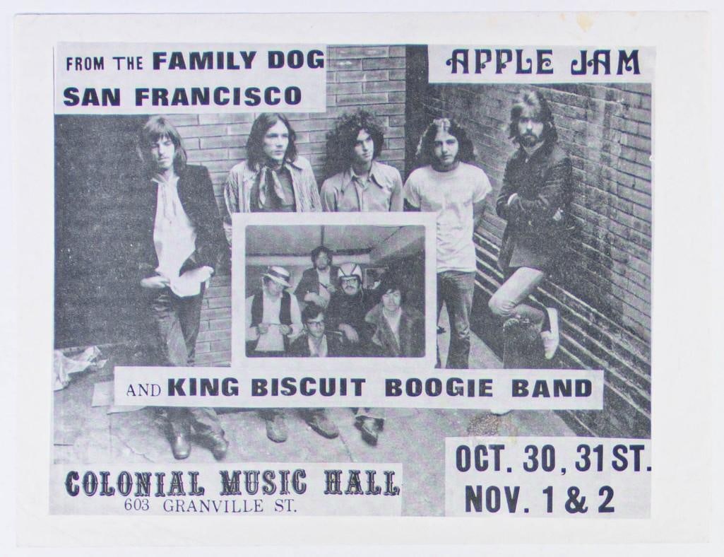 1970 Apple Jam King Biscuit Boogie Band Colonial Music Hall Handbill Excellent 73: This is an uncommon handbill from a Family Dog event presented at Colonial Music Hall in Vancouver, BC. It featured Apple Jam and King Biscuit Boogie Band playing for four nights. Condition Details: