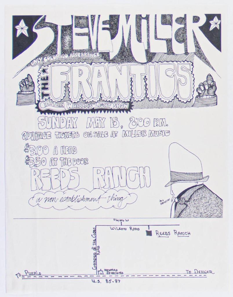 1969 Steve Miller Frantics Reeds Ranch Flyer Excellent 70: This rare flyer announced Steve Miller appearing in Colorado at Reed's Ranch. Steve Miller (aka "Gangster of Love") began his performing career in 1965 in Chicago when he formed