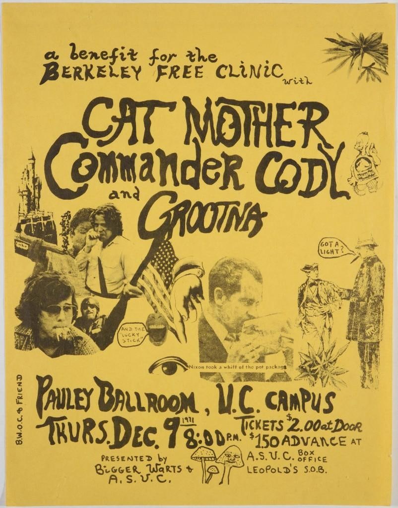 1971 Commander Cody Pauley Ballroom Berkeley Free Clinic Benefit Flyer Excellent 75: This poster was created 1971 for a benefit show for the Berkeley Free Clinic held at Pauley Ballroom at UC Berkeley. Performers included Cat Mother, Commander Cody, and Grootna. Condition Details: