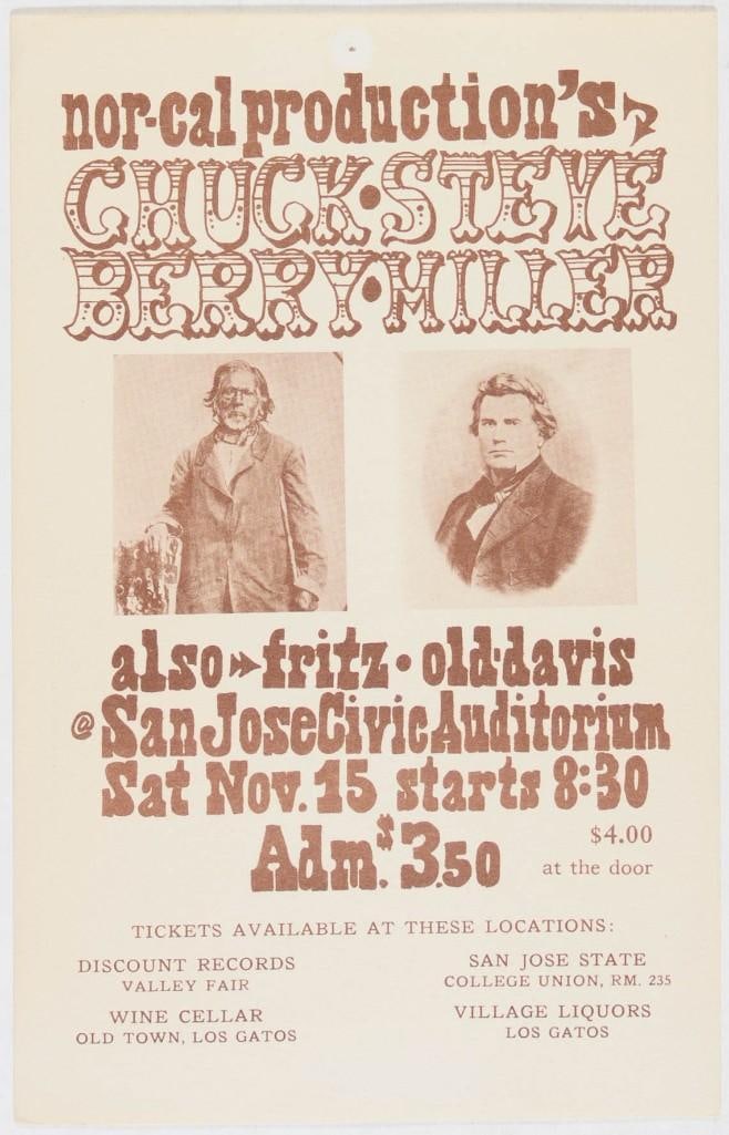 1969 Chuck Berry Steve Miller San Jose Civic Auditorium Handbill Excellent 70: This handbill announced a performance by Chuck Berry and Steve Miller at the San Jose Civic Auditorium on November 15th, 1969. Condition Details: Pinholes, corner bumps --CRITICAL DETAILS--