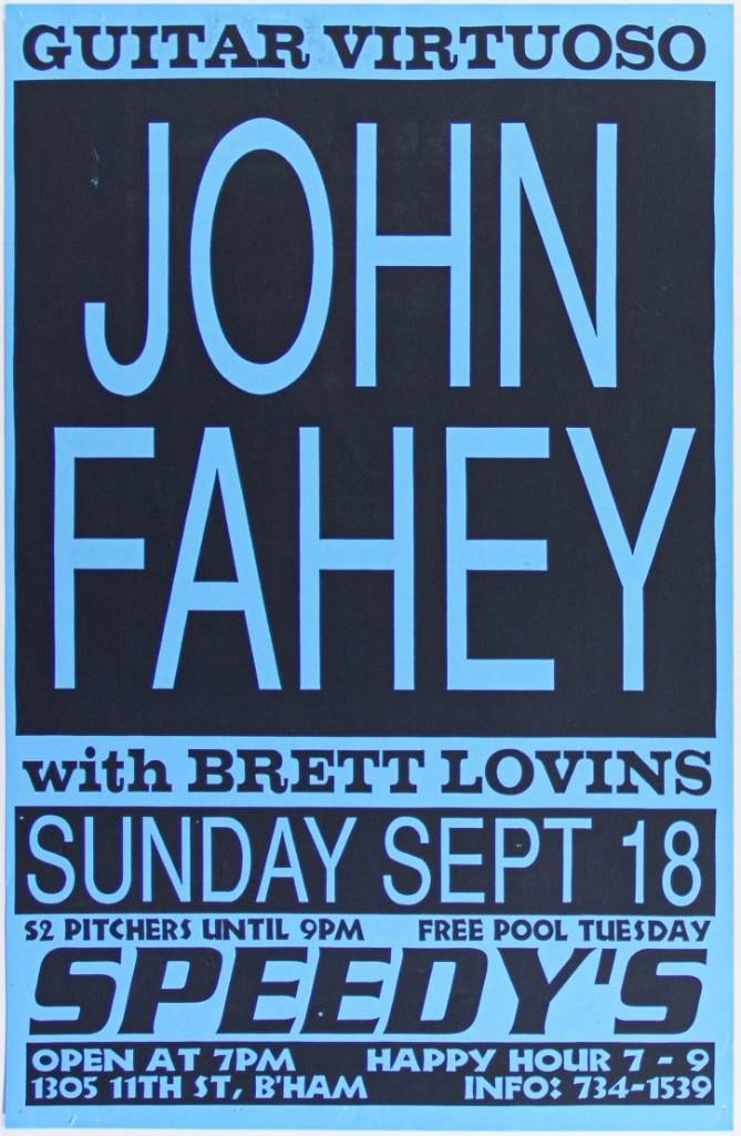 1994 John Fahey with Brett Lovins Speedy's Poster Near Mint 83: This poster was produced for John Fahey appearing with Brett Lovins at Speedy's in 1994. Condition Details: Staple holes, handling --CRITICAL DETAILS-- --TITLE John Fahey Speedy