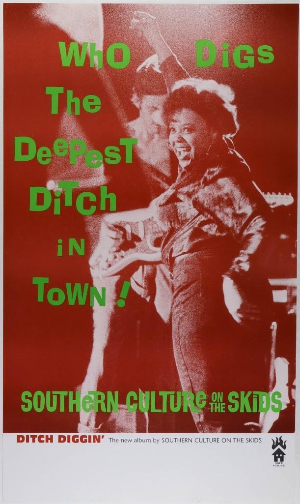 1994 Southern Culture On The Skids Ditch Diggin' Promo Poster Near Mint 87: This promotional poster was distributed for Southern Culture on the Skids' 1994 album, Ditch Diggin'. --CRITICAL DETAILS-- --TITLE Southern Culture On The Skids Ditch Diggin'
