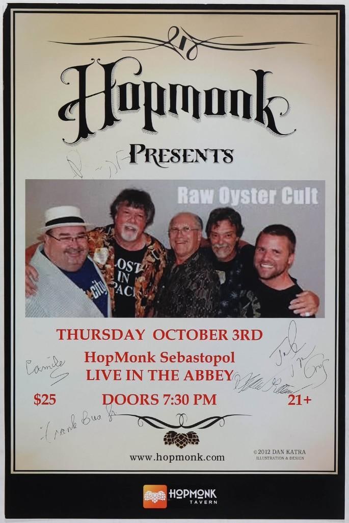 2012 Raw Oyster Cult The Abbey Band Signed Poster Excellent 79: This poster is signed by John Gros, Dave Malone, Camille Baudin, and Frank Bua. This poster was produced for Raw Oyster Cult playing at the Hopmonk Tavern in Sebastopol, California on October 3rd, 201