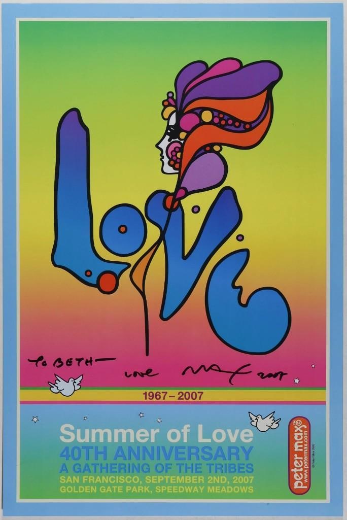 2007 Peter Max 40th Anniversary Gathering of the Tribes Signed Max Poster Near Mint 89: This poster is personalized "To Beth" and signed by the artist, Peter Max! This poster promoted a 40th anniversary celebration of the Summer of Love, held in Golden Gate Park in San Francisco