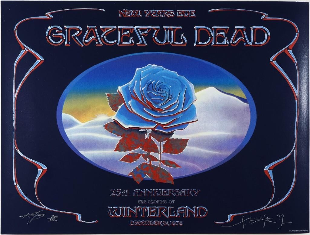 2003 AOR-4.38 Grateful Dead Winterland NYE Blue Rose LE Signed Kelley & Mouse Poster Excellent 79: This 25th-anniversary commemorative poster is numbered 323/500 and signed by BOTH artists, Stanley Mouse and the late great Alton Kelley! This lot also includes a COA (Certificate of Authenticity).