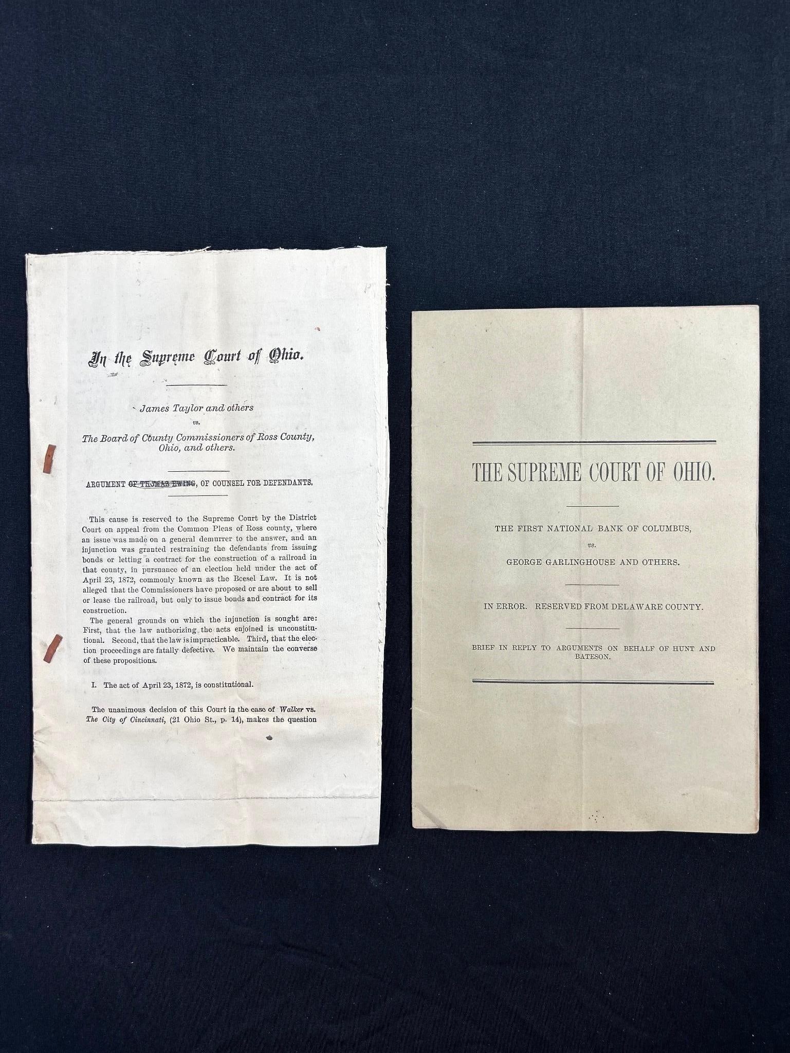 1800s Supreme Court of Ohio Defense Argument: 1800s Supreme Court of Ohio Defense Argument. James Taylor and others vs. The Board of County Commissioners of Ross County, Ohio, and others. Also includes The First National Bank of Columbus, vs. Geo