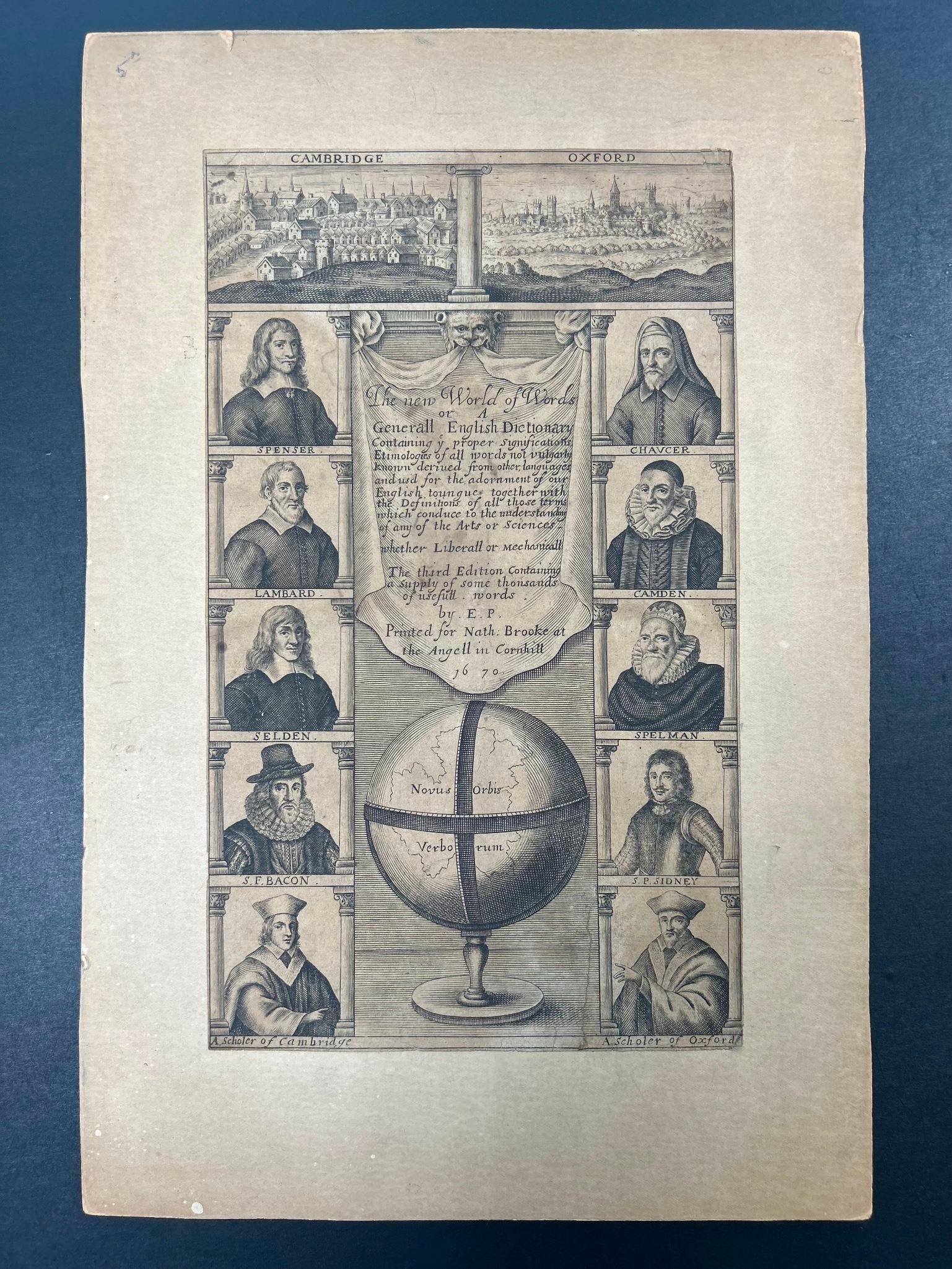 Scholars of Oxford & Cambridge Engraving, c. 1670: England, British School. 'The New World of Words' third edition printed for Nathanial Brooke at the Angell in Cornhill, c. 1670. Plate; 6 x 10 inches, board; 9 x 13 inches.