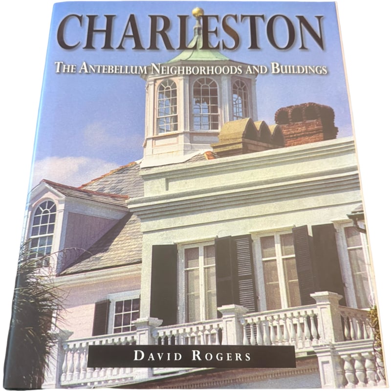 Charleston The Antebellum Neighborhoods and Buildings by David Roger’s: Charleston The Antebellum Neighborhoods and Buildings by David Roger’s **IN HOUSE SHIPPING WITHIN UNITED STATES