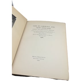 Signed - Life In Carolina And New England During The Nineteenth Century by Alicia Hopton Middleton