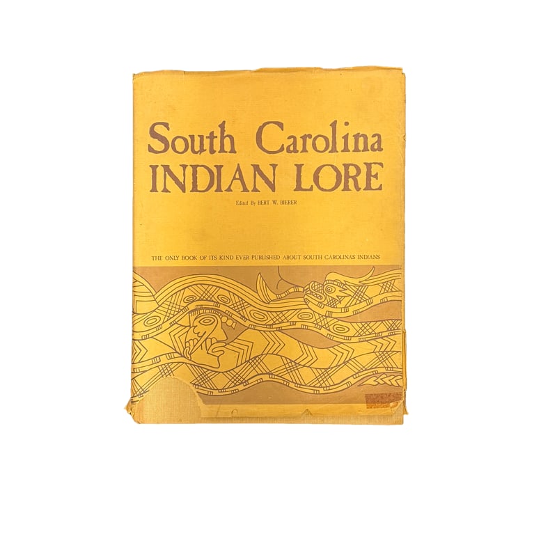South Carolina INDIAN LORE by Bert W. Bierer: PLEASE READ: in house shipping within the US If you win this item, please select self arranged for in house shipping when paying invoice
