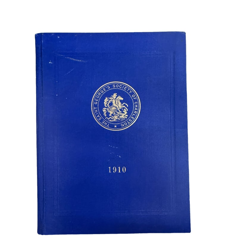 The Saint Georges Society Of Charleston South Carolina Book - 1910 (1 of 6)