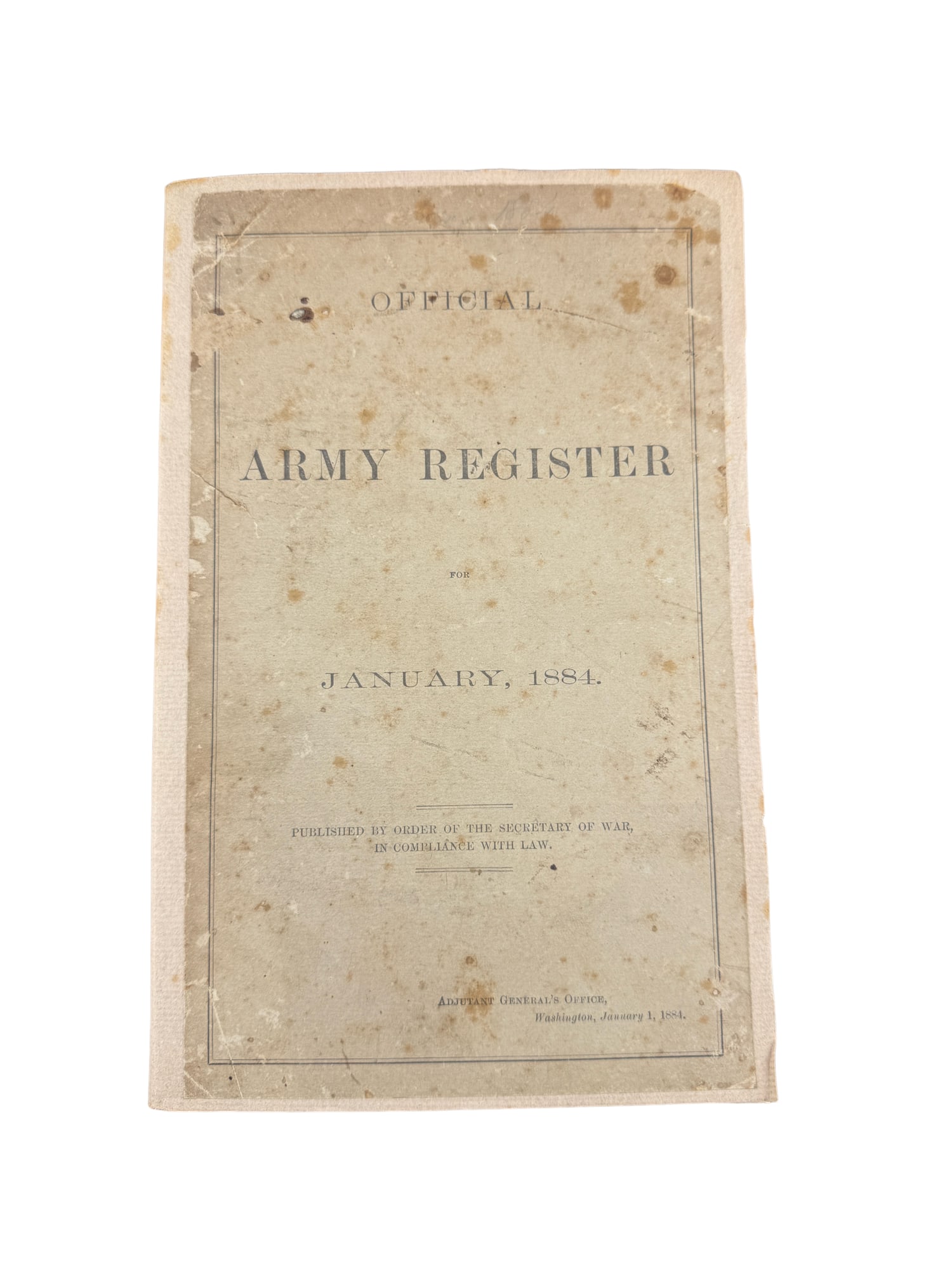 Official Army Register for January 1884: PLEASE READ: in house shipping within the US If you win this item, please select self arranged for in house shipping when paying invoice Official Army Register for January 1884 9.25"L x 6"W x 1"D