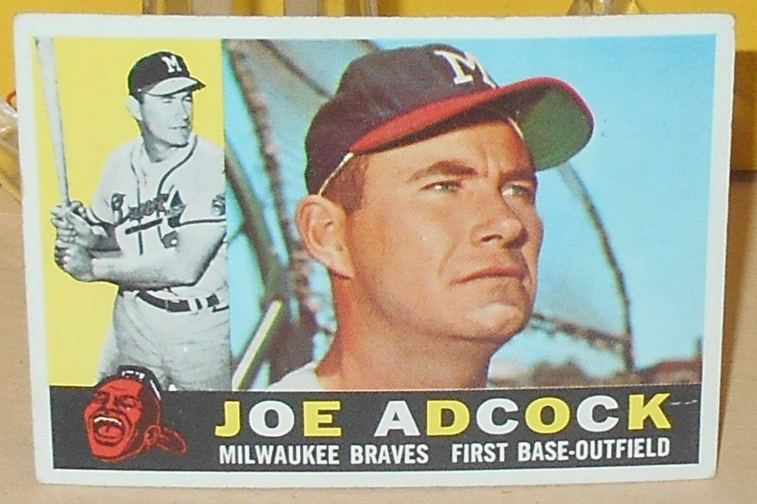 1960 Topps Joe Adcock: #3, see photos.