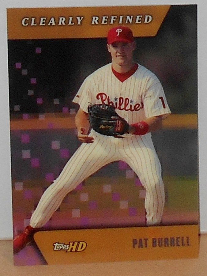 1999 Topps HD Pat Burrell: Clearly Refined, CR10, see photos.