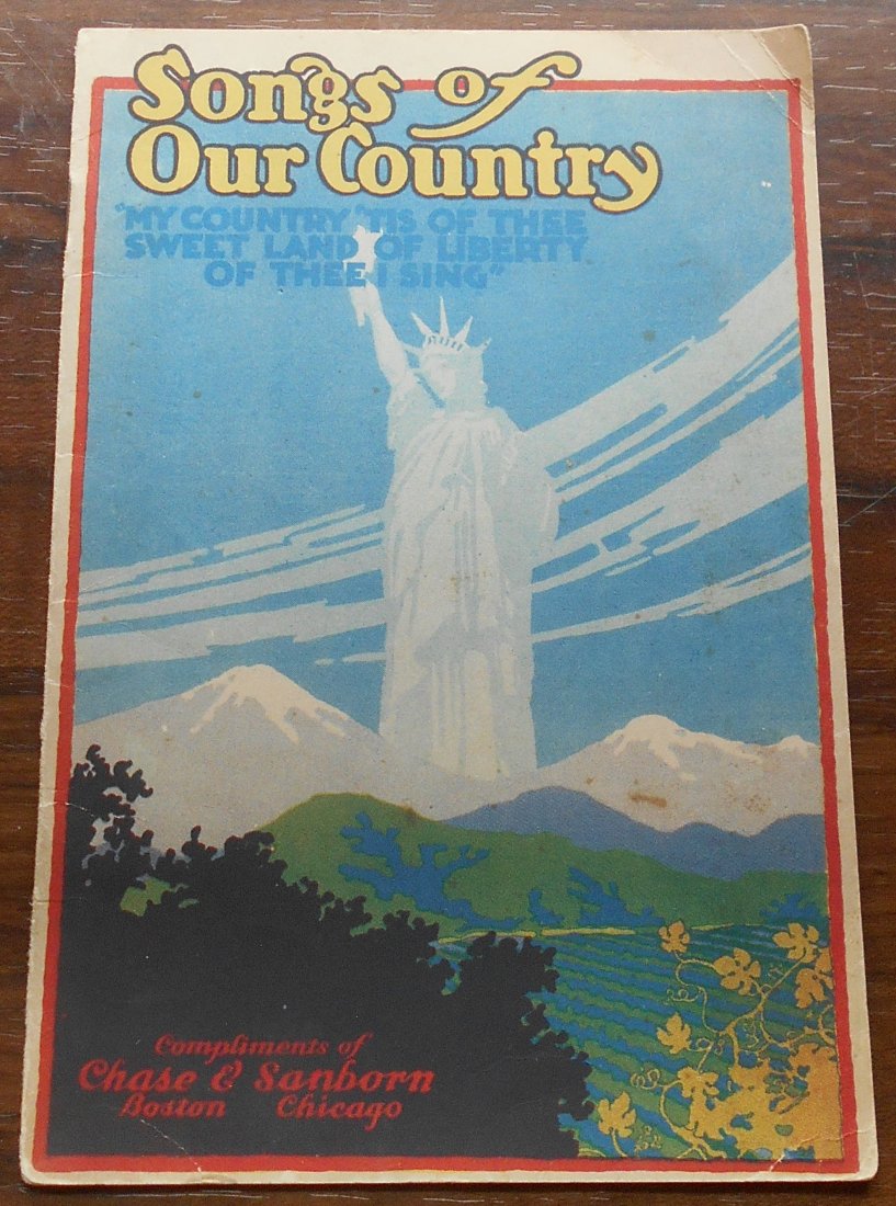 Songs of our Country: Chase & Sanborn Co.song booklet, see photos.