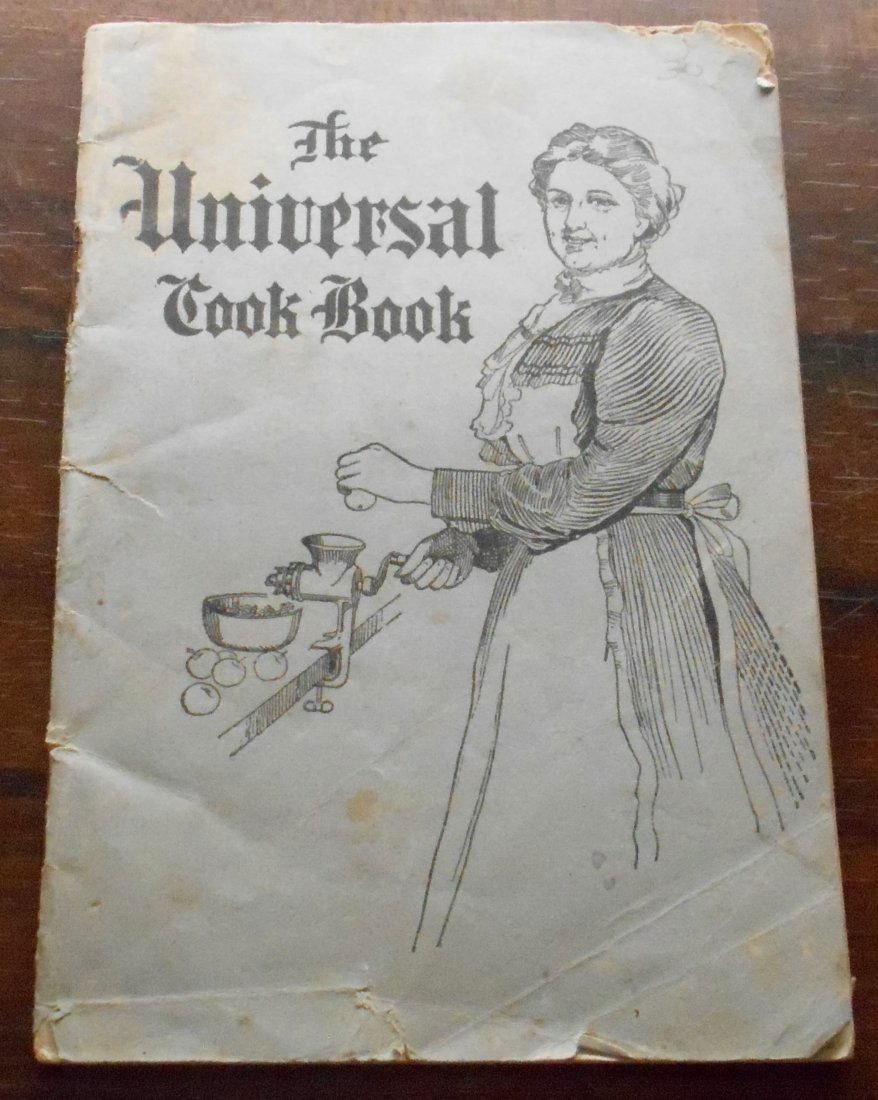 The Universal Cook Book: The Universal food chopper, see photos.