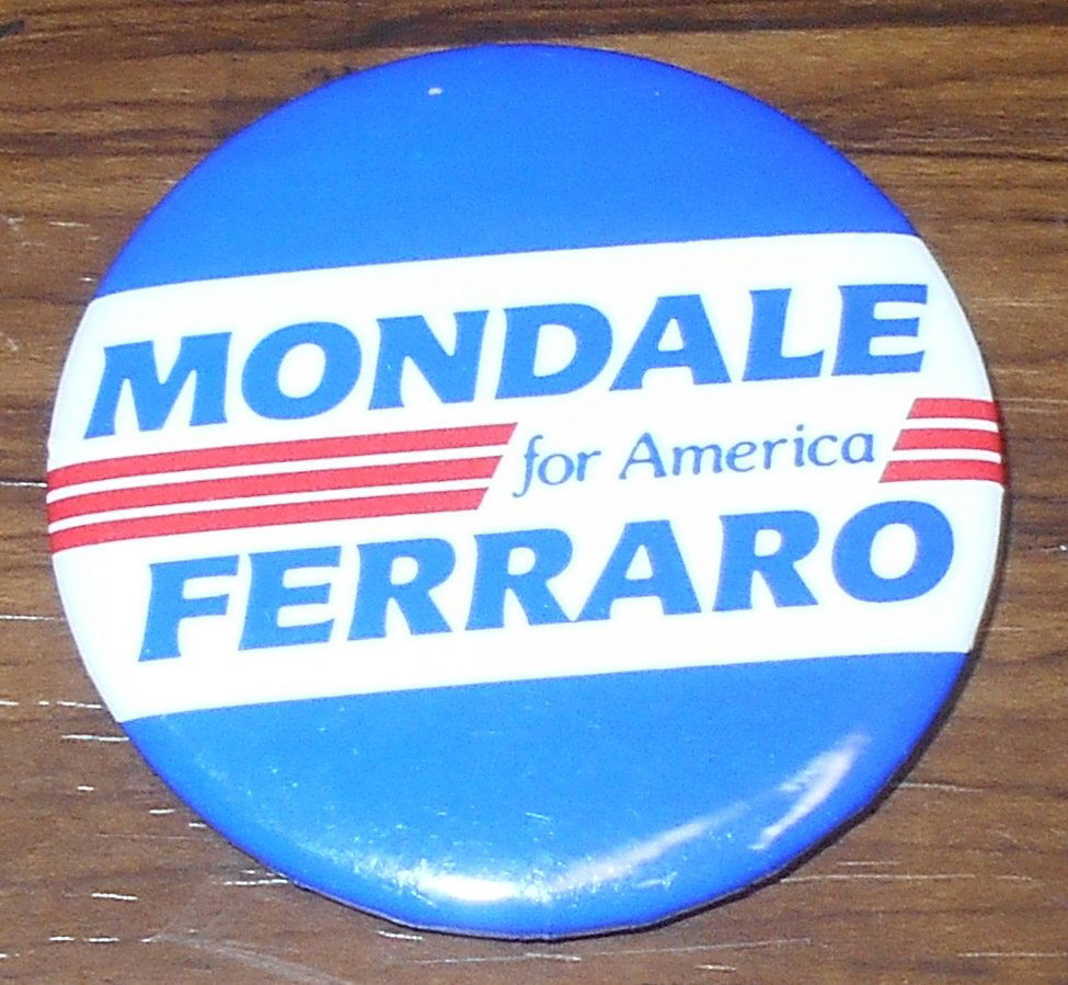Mondale-Ferraro Pin: First female VP candidate, see photos.