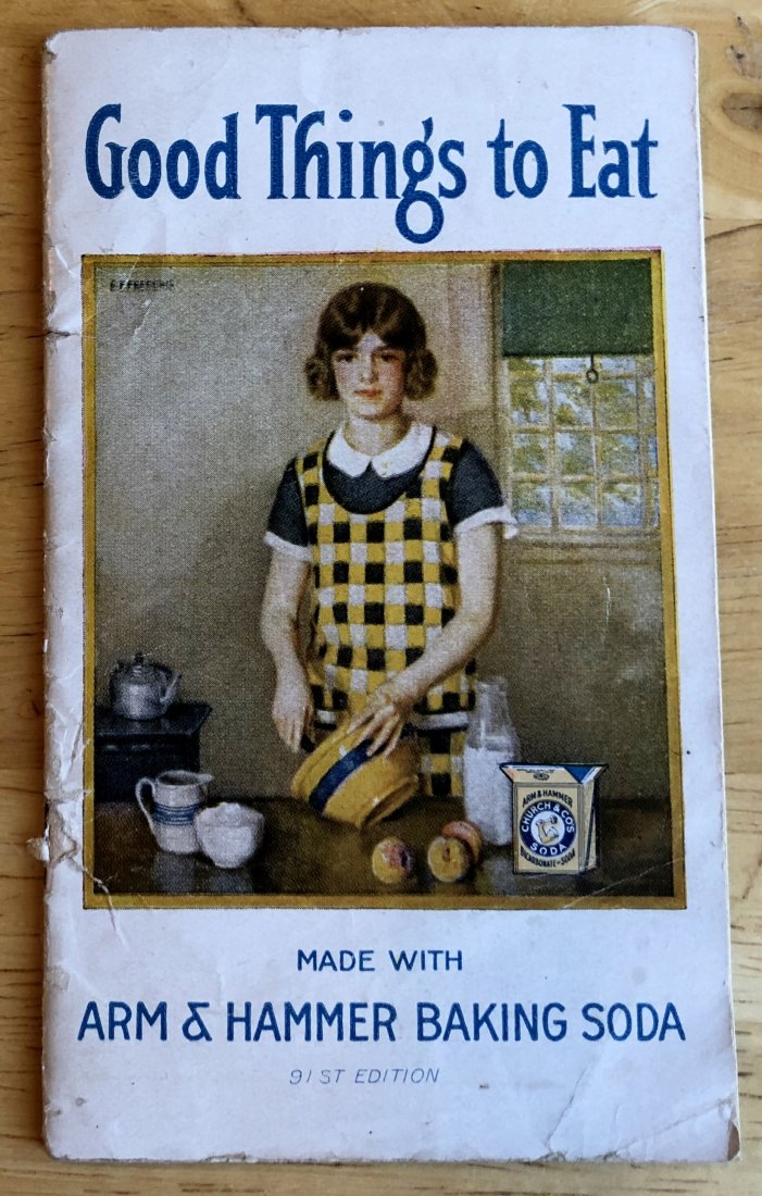 Arm & Hammer Baking Soda: 1925, Good Things to Eat, see photos.