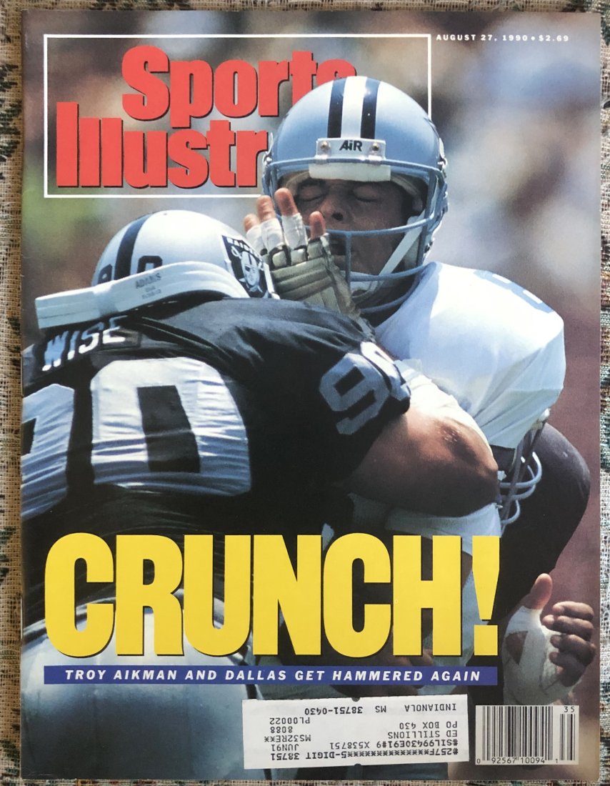 Sports Illustrated: Aug. 27, 1990, CRUNCH!, Troy Aikman and Dallas get hammered again, has mailing label, see photos.