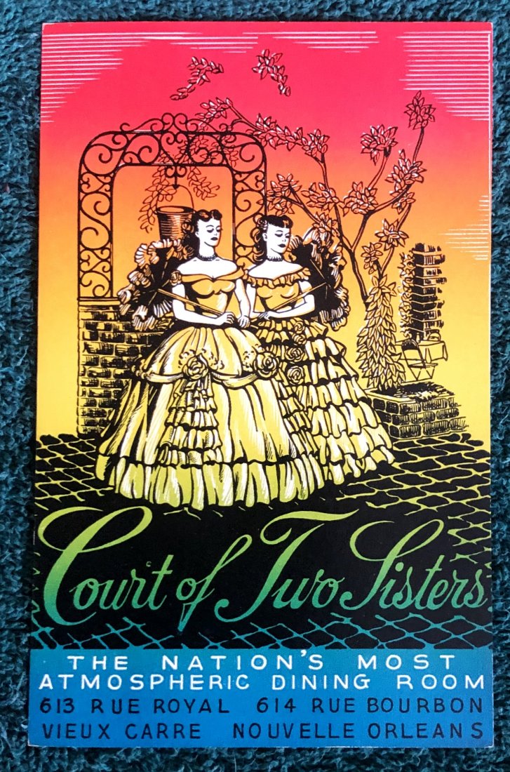 Post Card: Court of Two Sisters, New Orleans, see photos.
