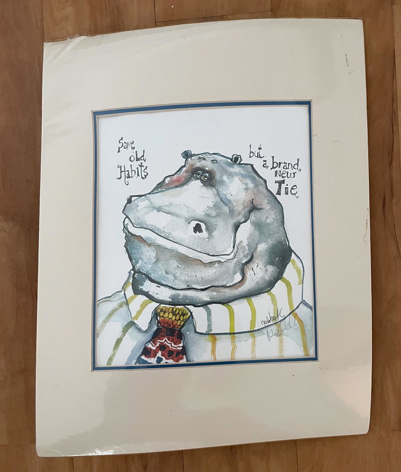 Original Watercolor Hippo signed by artist, Don: "Same old habits but a brand new tie