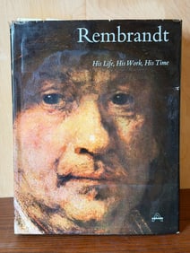 Rembrandt: His Life, His Work, His Time by Bob Haak (1969)