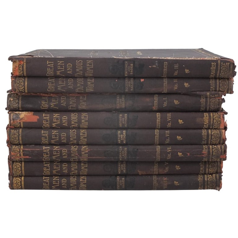 Volume 1-8 Great Men and Famous Women: Volume 1-8 Great Men and Famous Women, A Series of Pen and Pencil Sketches by New York: Selmar Hess Publisher. Edited by Charles F. Horne. Copyright 1894 by Selmar Hess. Each volume measures 1" x 9-1/