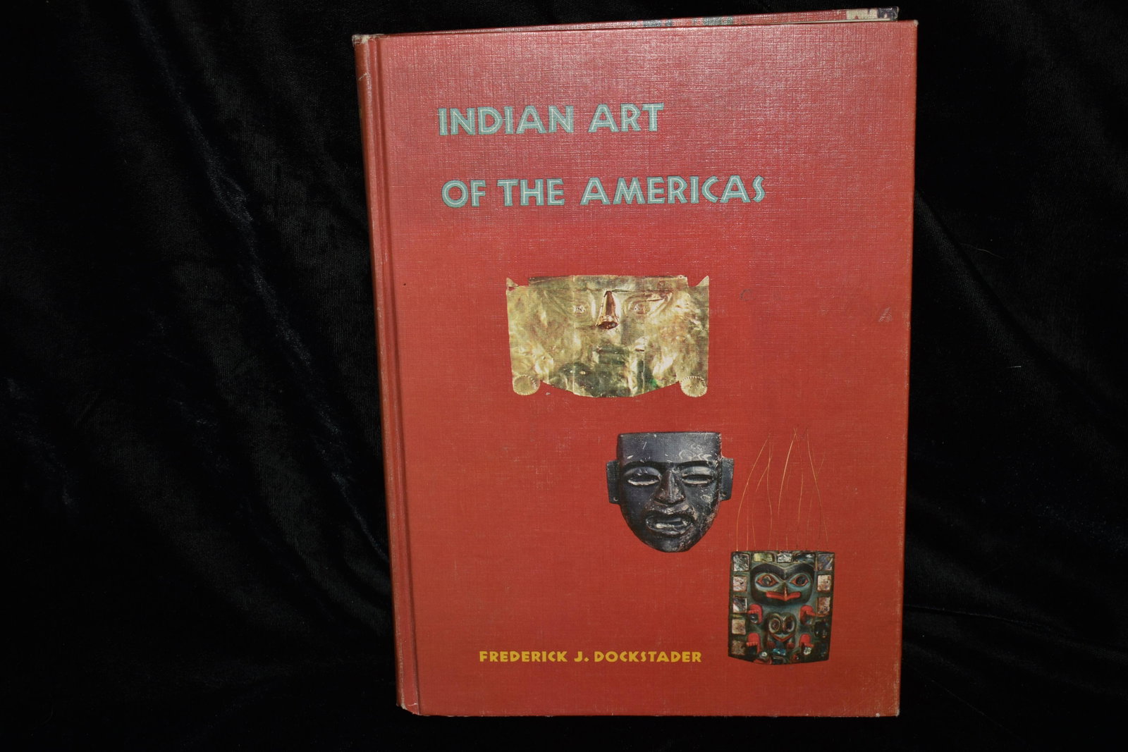 INDIAN ART OF THE AMERICAS 1st Edition: 1973 INDIAN ART OF THE AMERICAS by Frederick Doskstader, 304 pg hardback with lots of pictures. Very good condition. 11 3/4" by 8 3/4"