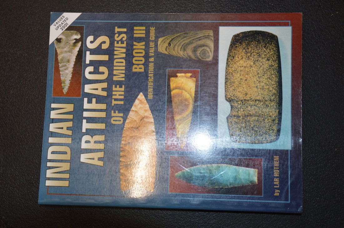 Indian Artifacts of The Midwest Book 3 (1 of 6)