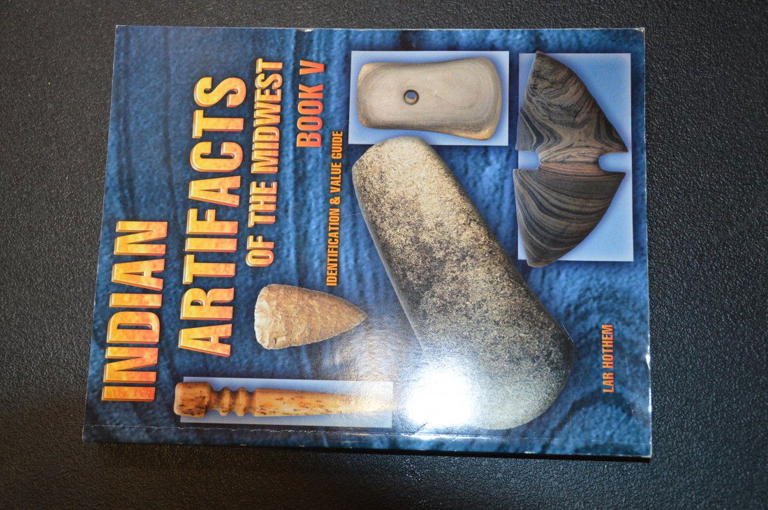 Indian Artifacts of the Midwest Book 5 (1 of 8)
