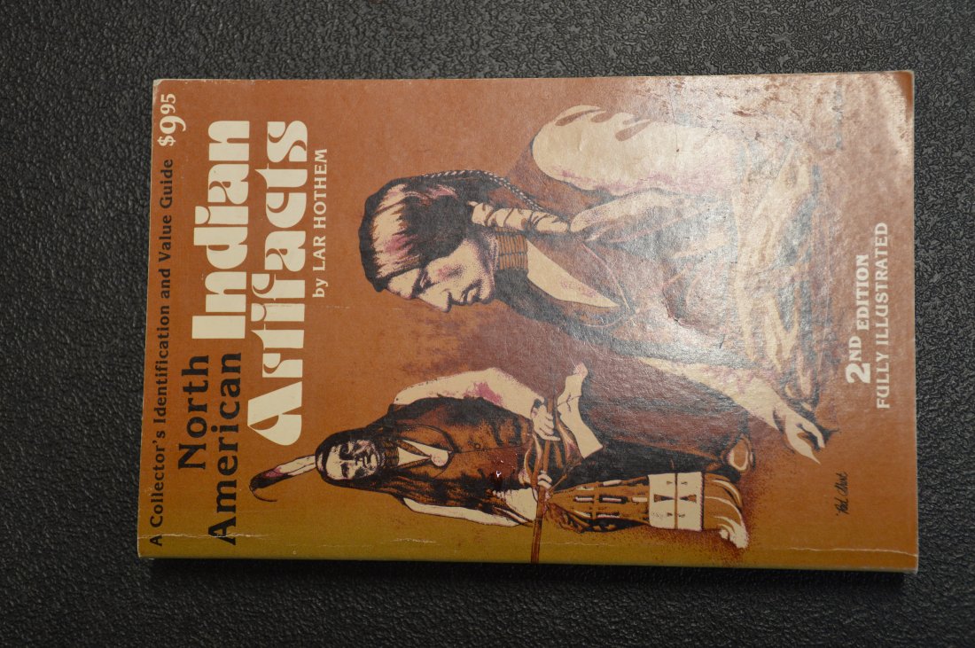 North American Indian Artifacts: 2nd Edition By Lar Hothem, in Great Condition.