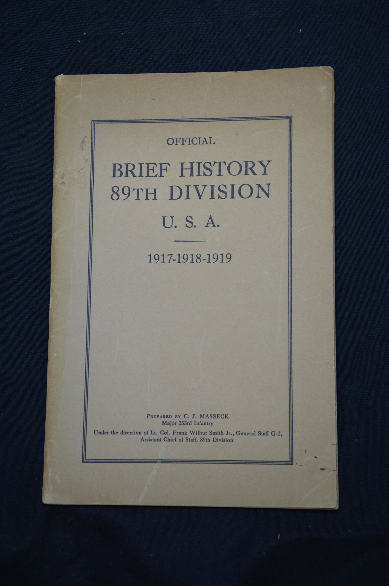 Official Brief History 89th Division : First Edition (1 of 7)