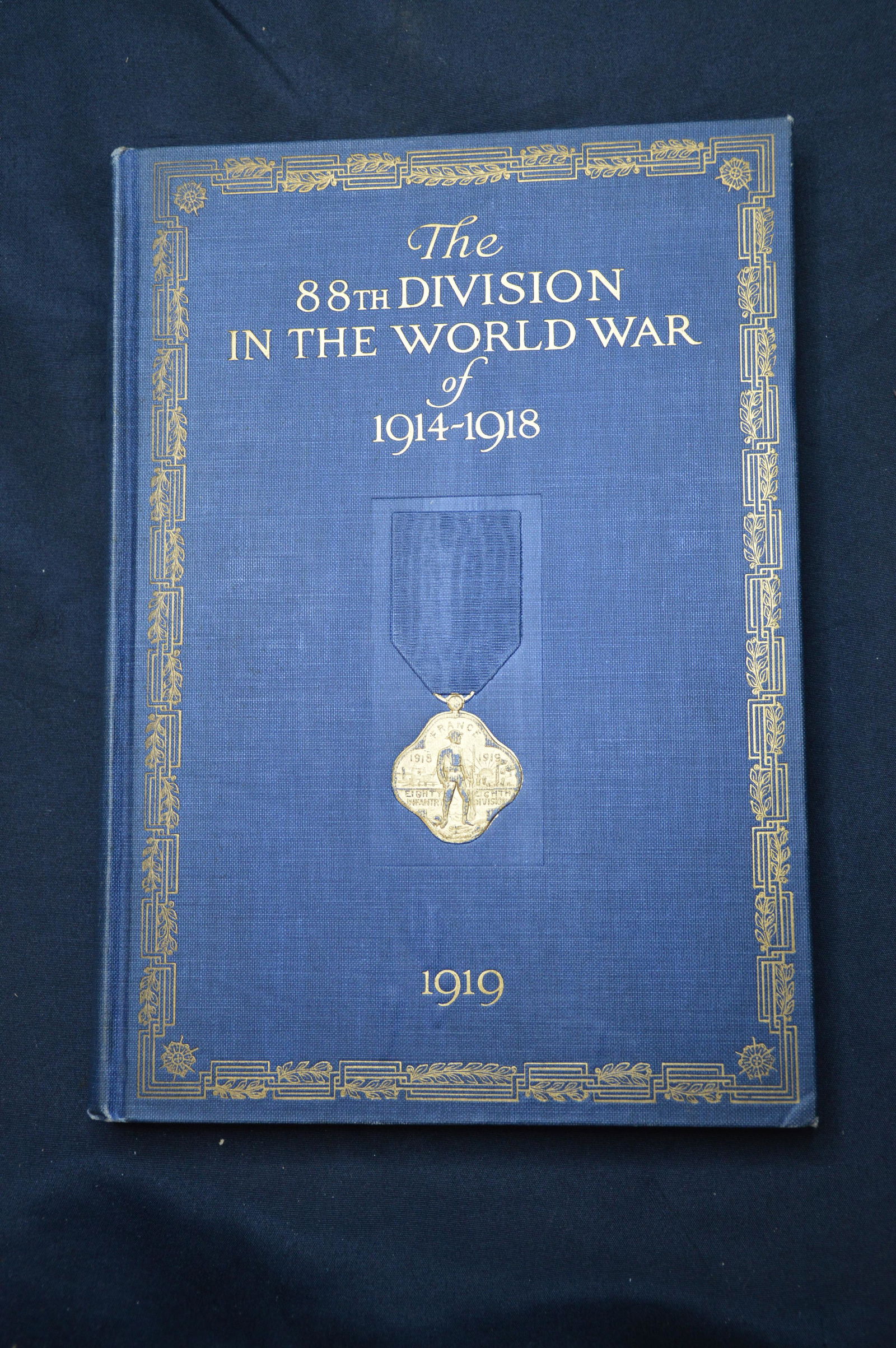 The 88th Division in the World War of 1914 - 1918. (1 of 7)