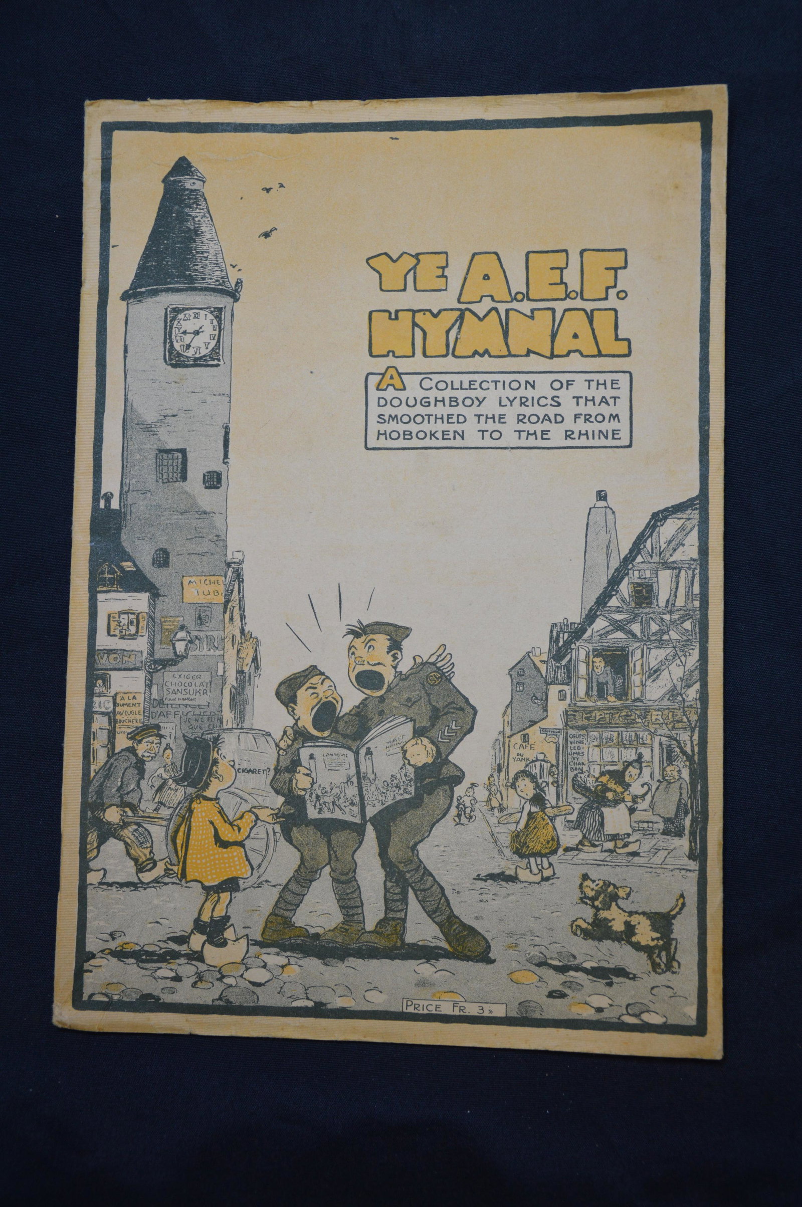 YE A. E. F. Hymnal: Third edition collection of lyrics used by the soldiers in WW1. The book is in great condition with only minor edge wear to the cover.