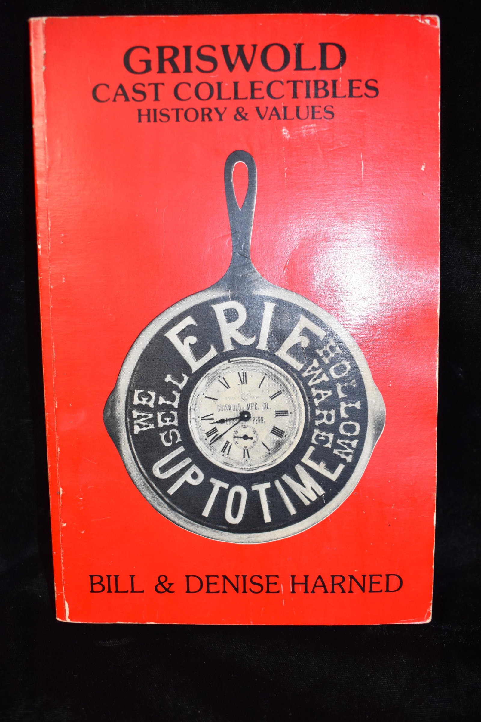 1992 Griswold Cast Collectibles: 1992 Griswold Cast Collectibles by Bill & Denise Harned. Published by PRS Harned 1992. Softback in very good condition. Shelfwear to cover. 191 pgs. 8 3/8" by 5 1/2"