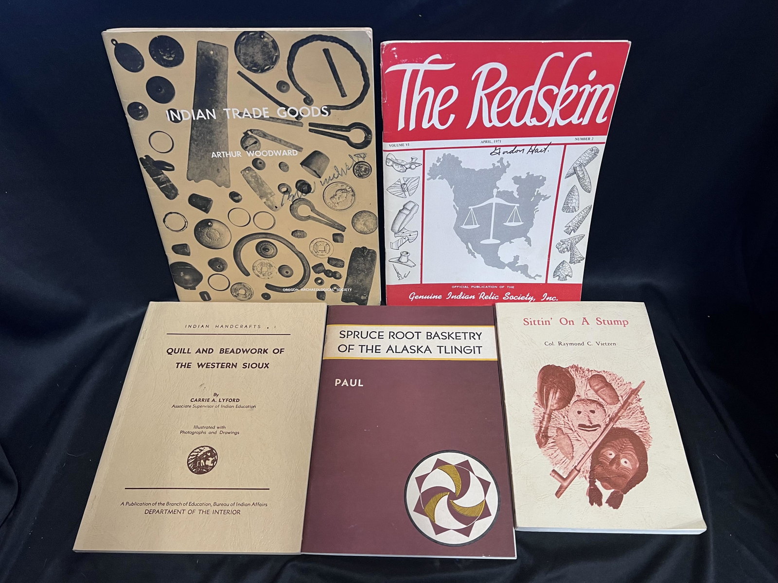 Group of 6 Indian Artifact Related Books. Sittin' On A Stump by Col. Raymond Vietzen, The Redskin: Group of 6 Indian Artifact Related Books. Sittin' On A Stump by Col. Raymond Vietzen, The Redskin volume 6 1971, Indian Trade Goods by Arthur Woodward, Spruce Root Basketry of the Alaska Tlingit, Quil